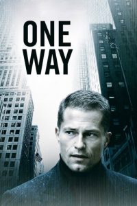 Poster for the movie "One Way"