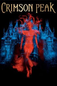 Poster for the movie "Crimson Peak"